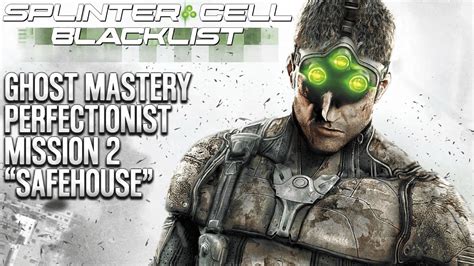 Splinter Cell Blacklist Safehouse Ghost Mastery Perfectionist