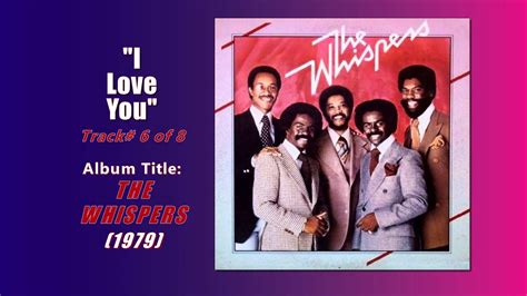 The Whispers I Love You W HQ Audio 1979 YouTube