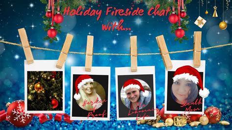 Holiday Fireside Chat Youtube