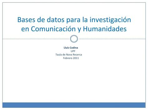 PPT Bases De Datos Para La Investigaci N En Comunicaci N Y