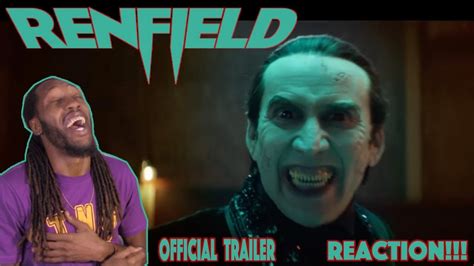 Renfield Official Trailer Reaction Youtube