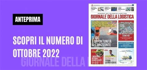 Il Giornale Della Logistica Di Ottobre Sfoglia L Anteprima