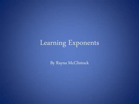 Ppt Learning Exponents Powerpoint Presentation Free Download Id