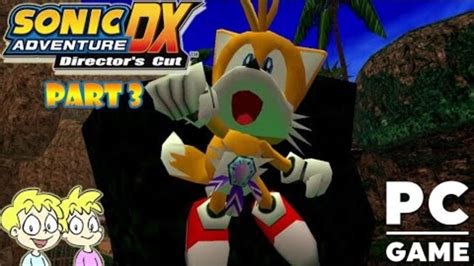 Sonic Adventure Dx Dreamcast Mod Part Pc Game Playthrough