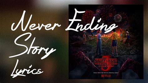 Never Ending Story Lyrics Stranger Things Ost Dustin Suzie