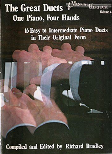 The Great Duets One Piano Four Hands 16 Easy To Intermediate Piano Duets In Their Original