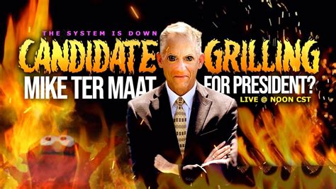 Candidate Grilling Mike Ter Maat For President Youtube