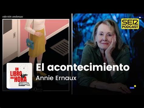 Un Libro Una Hora El Acontecimiento Annie Ernaux Youtube