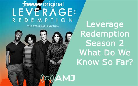 Leverage: Redemption Season 2: What Do We Know So Far? - AMJ