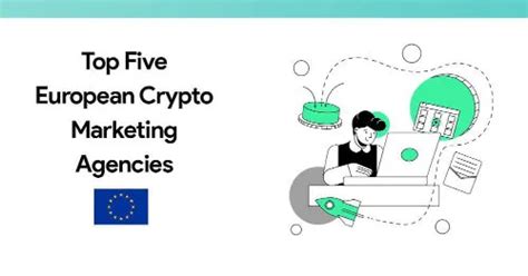 The Top Five European Crypto Marketing Agencies - Lunarstrategy