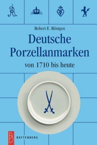 Deutsche Porzellanmarken Von Bis Heute Amazon De B Cher