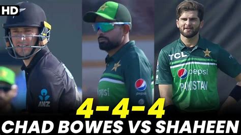 Chad Bowes Vs Shaheen Shah Afridi Pakistan Vs New Zealand