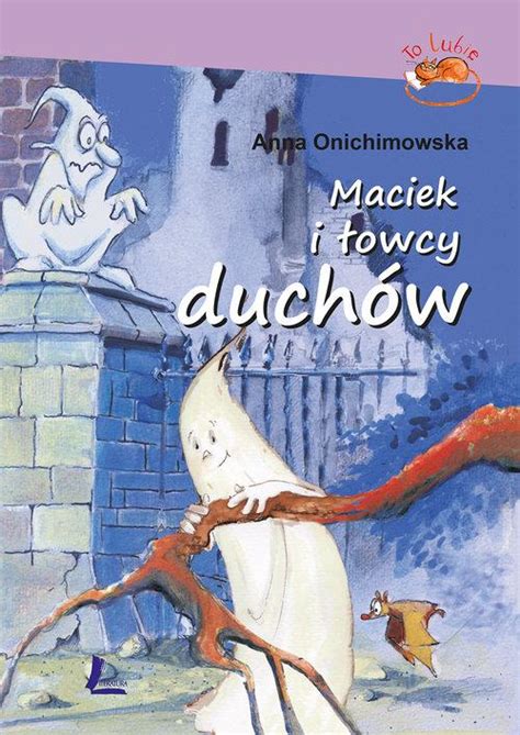 Maciek i Łowcy Duchów Niska cena na Allegro pl