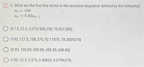 What Are The First Five Terms In The Recursive Sequence Defined By