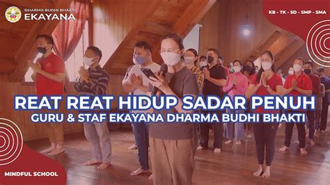 Retreat Hidup Berkesadaran Ekayana Dharma Budhi Bhakti Youtube