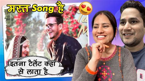 TUM MERE 2 Reaction मसत Song ह Triggered Insaan Official Music