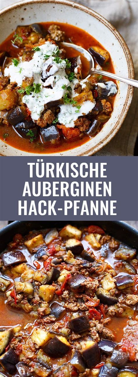 T Rkische Auberginen Hackfleisch Pfanne Einfach Und Super Lecker