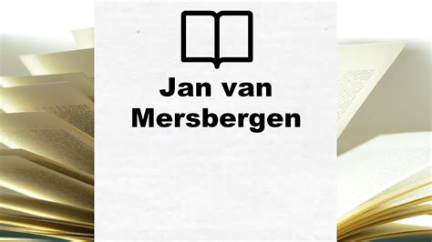 Jan Van Mersbergen Alle Boeken Van De Auteur Complete Lijst