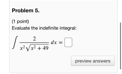 Solved Problem 5 1 Point Evaluate The Indefinite Chegg