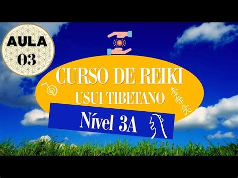 Curso de Reiki Usui Tibetano Nível 3A Aula 3 Símbolo Cósmico Dai