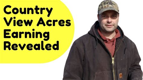 Country View Acres Net Worth How Much Money Country View Acres Makes