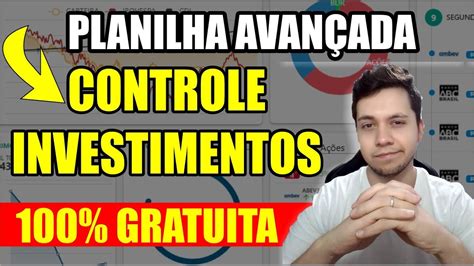 GRATUITO Controle De Carteira De Investimentos Planilha Plataforma