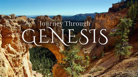 Journey Through Genesis — TRINITY BIBLE CHURCH - DALLAS