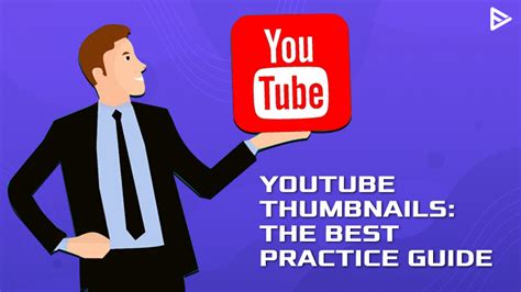 How To Create Perfect YouTube Thumbnails Best Practices