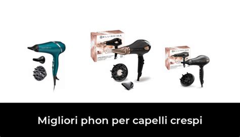 46 Migliori Phon Per Capelli Crespi Nel 2023 Recensioni Opinioni Prezzi