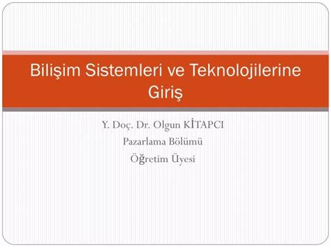 PPT Bilişim Sistemleri ve Teknolojilerine Giriş PowerPoint