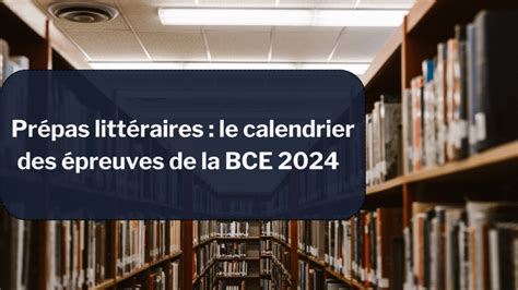 Pr Pas Litt Raires Le Calendrier Des Preuves De La Bce Major