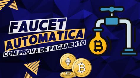 Faucet Autom Tica Prova De Pagamento Criptomoedas Gr Tis Youtube