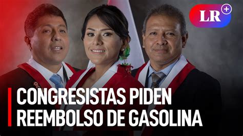 Congresistas Piden Reembolso Por Gasolina En Fechas No Representativas