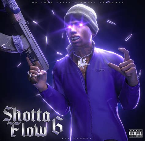 Shotta Flow 6 Cover Art For NLE Choppa Behance