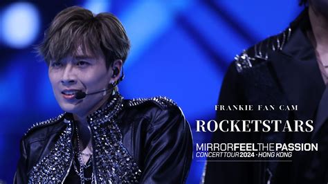 Frankie 陳瑞輝 Mirror《rocketstars》fancam Focus：mirror Feel The Passion