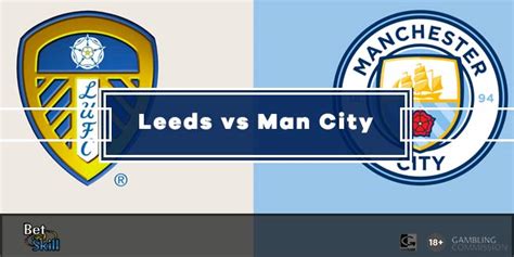 Leeds Vs Man City Predictions Bet Builder Tips Odds And Lineups