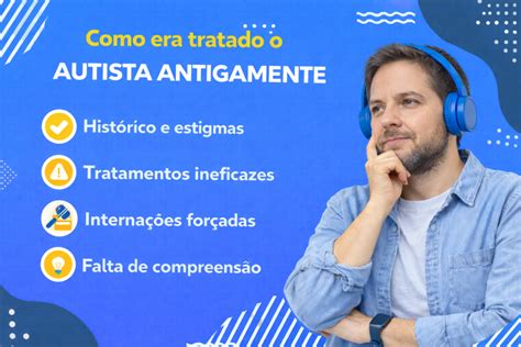 Como Era Tratado O Autismo Antigamente - Como era tratado o autismo antigamente | História