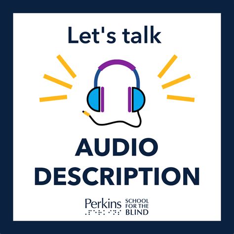 Let’s Talk Audiodescription Audio Description Awareness Day