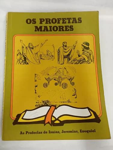 Livro Os Profetas Maiores As Profecias De Isaías Jeremias Ezequiel Carl B Gibbs 1995