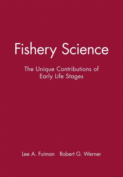 Fishery Science: The Unique Contributions of Early Life Stages | NHBS ...