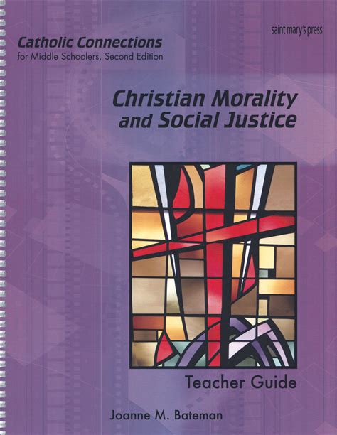 Catholic Connections Christian Morality And Social Justice 2nd Edit