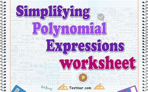 Simplifying Polynomial Expressions worksheets