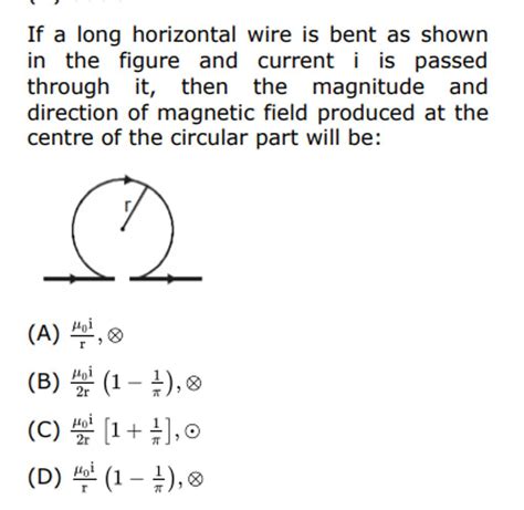 If A Long Horizontal Wire Is Bent As Shown In The Figure And Current I Is