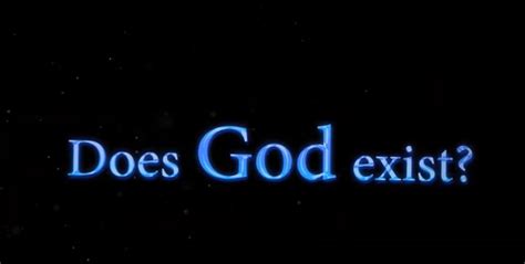 Does God Exist Video