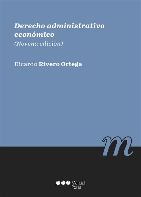 Libro Derecho administrativo económico 9788413812465 Rivero Ortega