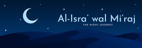 Al-Isra' wal Mi'raj, The Night Journey of the Prophet Muhammad SAW ...