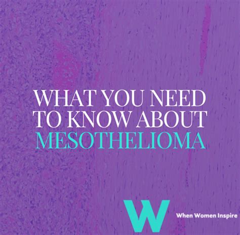 Spotlight on mesothelioma: Life expectancy and treatment - When Women ...