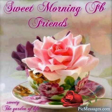 Sweet Morning FB Friends Pictures, Photos, and Images for Facebook ...