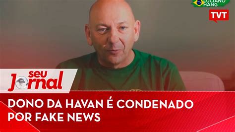 Dono da Havan é condenado por fake news YouTube