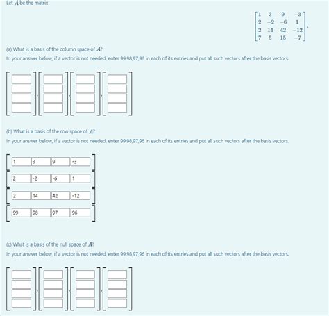 Solved Let A Be The Matrix ⎣⎡12273−21459−64215−31−12−7⎦⎤ A